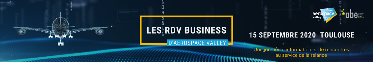LES RDV BUSINESS D'AEROSPACE VALLEY